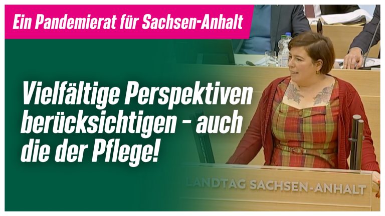 Rede zur Einführung eines Pandemierates für Sachsen-Anhalt: Perspektive der Pflege berücksichtigen!